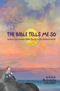 The Bible Tells Me So