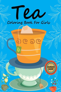Tea Coloring Book For Girls