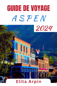 Guide de Voyage Aspen