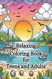 Relaxing Coloring Book for Teens and Adults