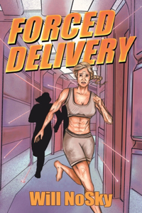 Forced Delivery