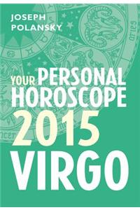 Virgo 2015: Your Personal Horoscope