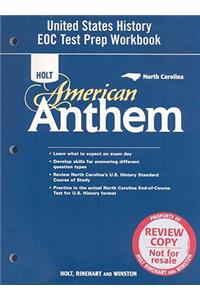 Holt American Anthem: United States History Eoc Test Prep Workbook