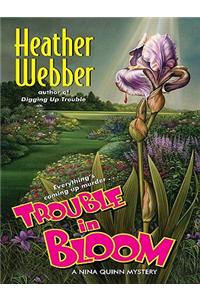 Trouble in Bloom