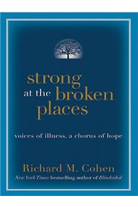 Strong at the Broken Places