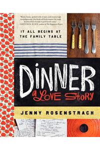 Dinner: A Love Story