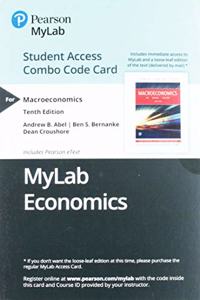 Mylab Economics with Pearson Etext -- Combo Access Card -- For Macroeconomics