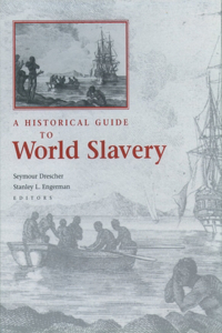Historical Guide to World Slavery