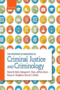Process of Research for Criminal Justice and Criminology