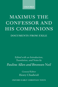 Maximus the Confessor and His Companions