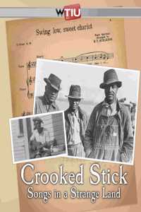 Crooked Stick: Songs in a Strange Land