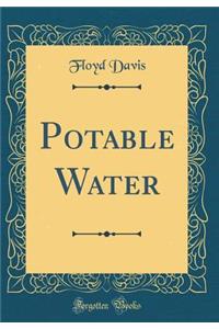 Potable Water (Classic Reprint)