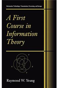 First Course in Information Theory