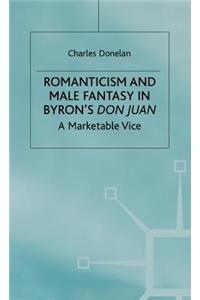 Romanticism and Male Fantasy in Byron's Don Juan