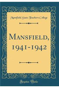 Mansfield, 1941-1942 (Classic Reprint)