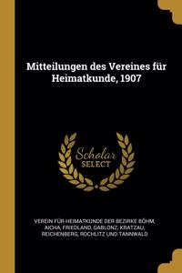 Mitteilungen des Vereines für Heimatkunde, 1907