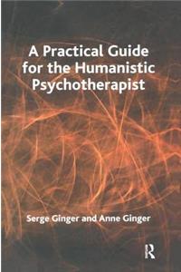 A Practical Guide for the Humanistic Psychotherapist