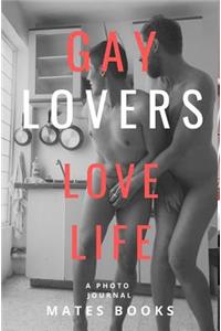 Gay Lovers Love Life