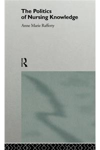 The Politics of Nursing Knowledge