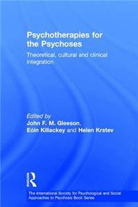 Psychotherapies for the Psychoses