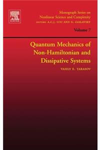 Quantum Mechanics of Non-Hamiltonian and Dissipative Systems