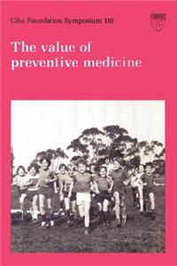 Value of Preventive Medicine