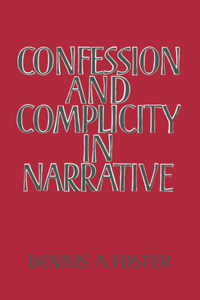 Confession and Complicity in Narrative