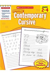 Scholastic Success with Contemporary Cursive: Grades 2-4 Workbook