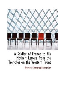 A Soldier of France to His Mother