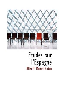 Tudes Sur L'Espagne