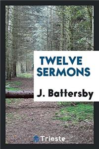 Twelve Sermons