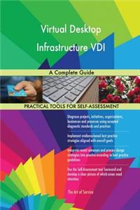 Virtual Desktop Infrastructure VDI A Complete Guide