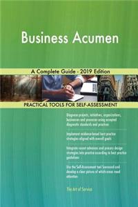 Business Acumen A Complete Guide - 2019 Edition