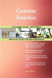 Customer Retention A Complete Guide - 2019 Edition
