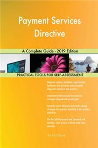 Payment Services Directive A Complete Guide - 2019 Edition