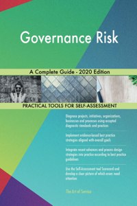 Governance Risk A Complete Guide - 2020 Edition