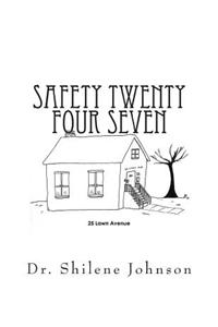 Safety Twenty Four Seven