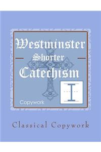 Westminster Shorter Catechism Intermediate Copywork