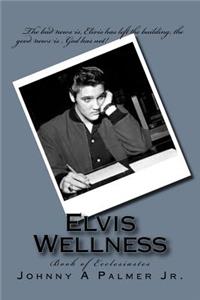 Elvis Wellness