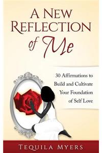 A New Reflection of Me