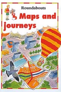 Maps and Journeys (Roundabouts) Paperback