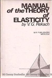 Manual of the Theory of Elasticity