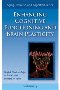 Enhancing Cognitive Functioning and Brain Plasticity