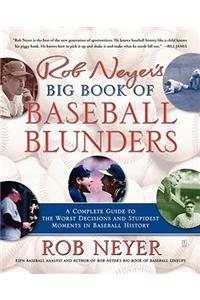 Rob Neyer's Big Book of Baseball Blunders