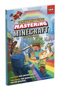 Taming the Wilds! Mastering Minecraft: Fourth Edition