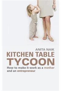 Kitchen Table Tycoon