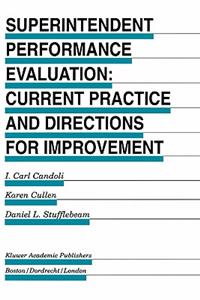 Superintendent Performance Evaluation: Current Practice and Directions for Improvement