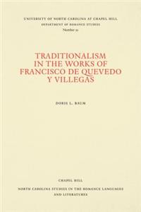 Traditionalism in the Works of Francisco de Quevedo Y Villegas
