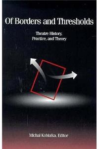Of Borders And Thresholds