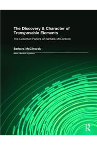 Discovery & Character of Transposable Elements